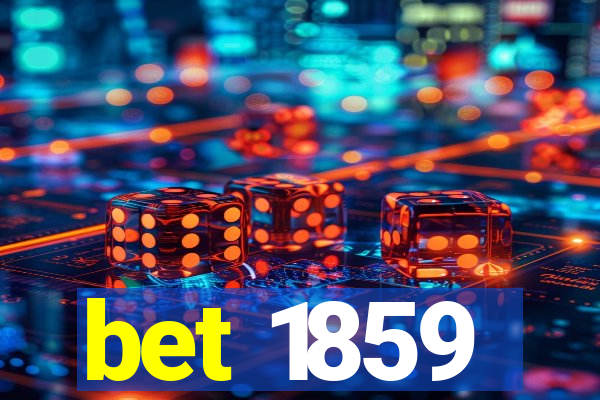 bet 1859